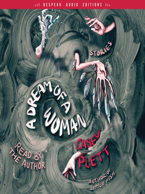 Title details for A Dream of a Woman by Casey Plett - Available